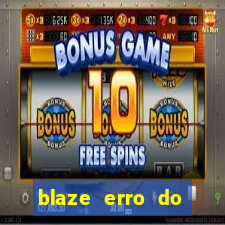 blaze erro do servidor interno